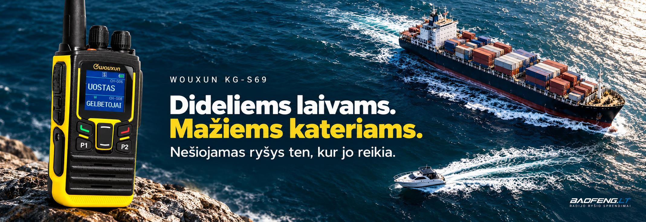 Wouxun KG-S69 – nešiojamas ryšys dideliems laivams ir mažiems kateriams